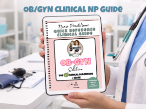 Women’s Health OB-GYN Clinical Guide for Nurse Practitioners | NP Study & Rotation Reference