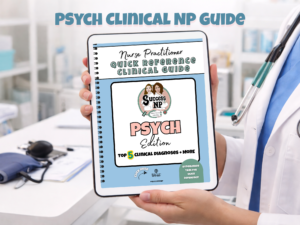 Psychiatry for the FNP Nurse Practitioner Quick Clinical Guide & Study Reference | Essential NP Resources